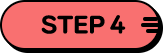 STEP 3